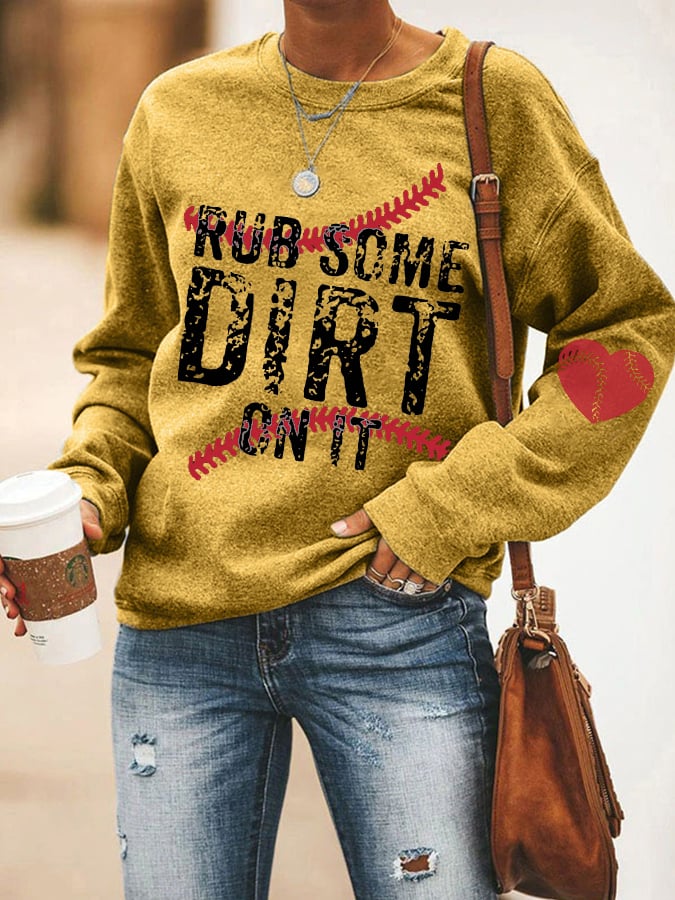 Women's Rub Some Dirt On It Baseball Heart Sweatshirt