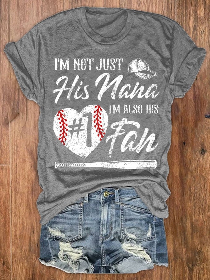 Women's I'm Not Just His Grandma I'm His #1 Fan Baseball Print T-Shirt