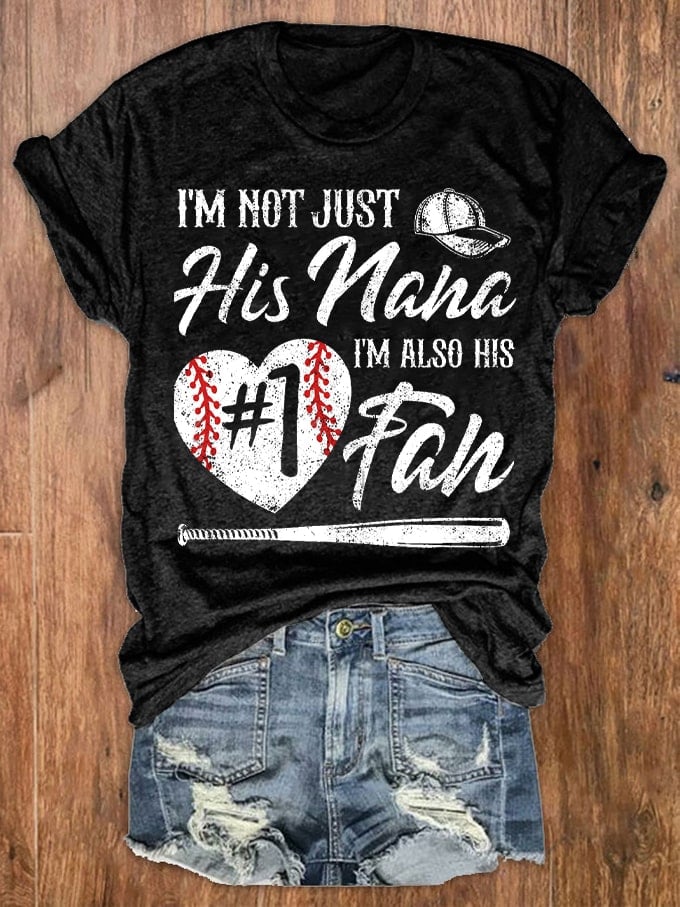 Women's I'm Not Just His Grandma I'm His #1 Fan Baseball Print T-Shirt