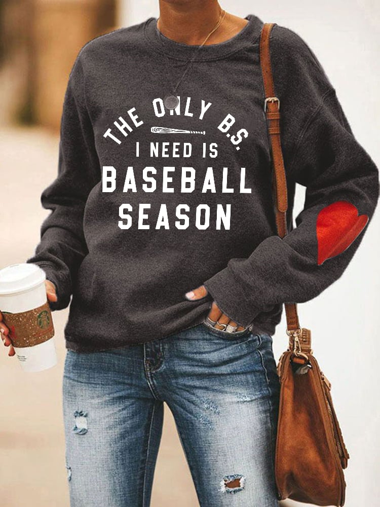 Women's The Only BS I need is Baseball Season Sweatshirt