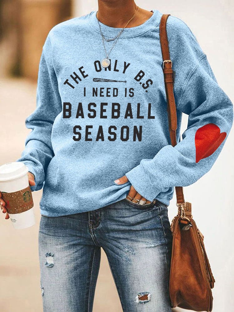 Women's The Only BS I need is Baseball Season Sweatshirt