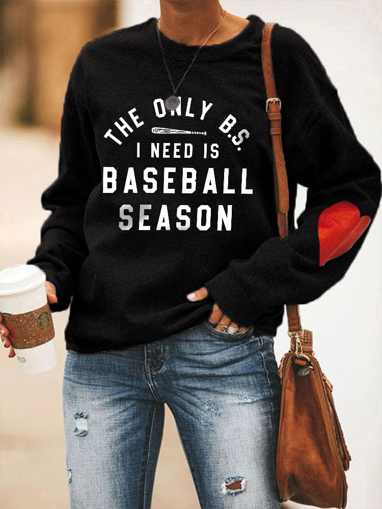 Women's The Only BS I need is Baseball Season Sweatshirt