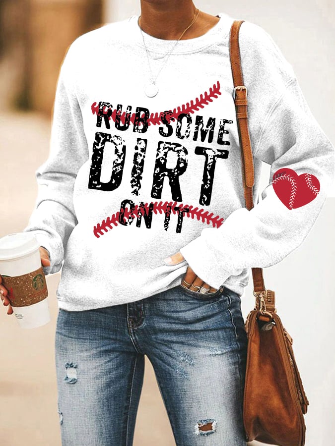 Women's Rub Some Dirt On It Baseball Heart Sweatshirt