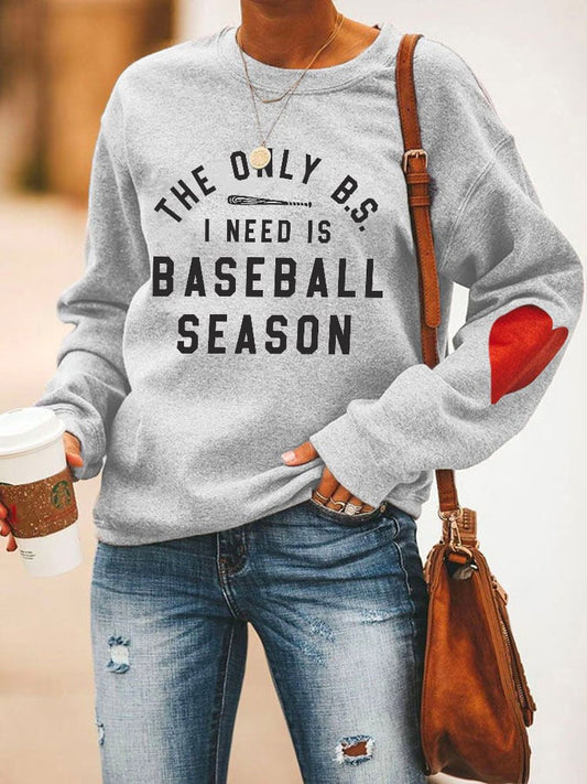 Women's The Only BS I need is Baseball Season Sweatshirt