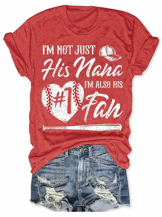Women's I'm Not Just His Grandma I'm His #1 Fan Baseball Print T-Shirt