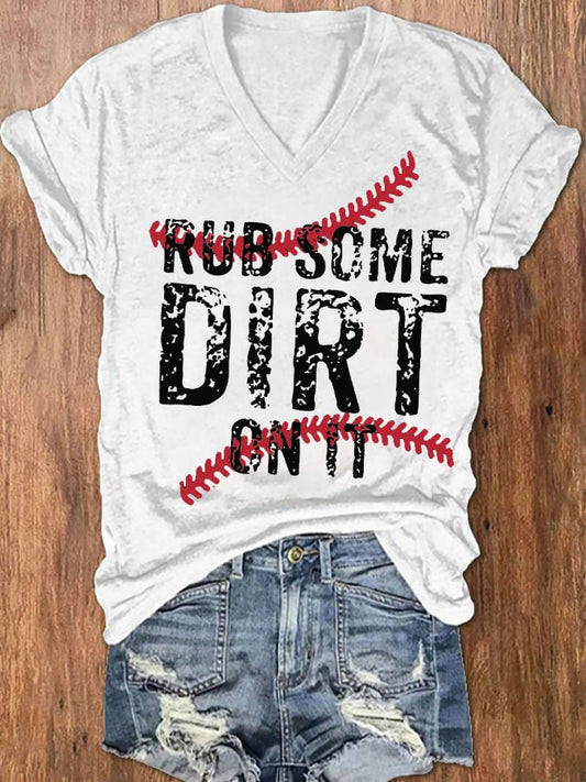Women's Rub Some Dirt On It V-Neck T-Shirt